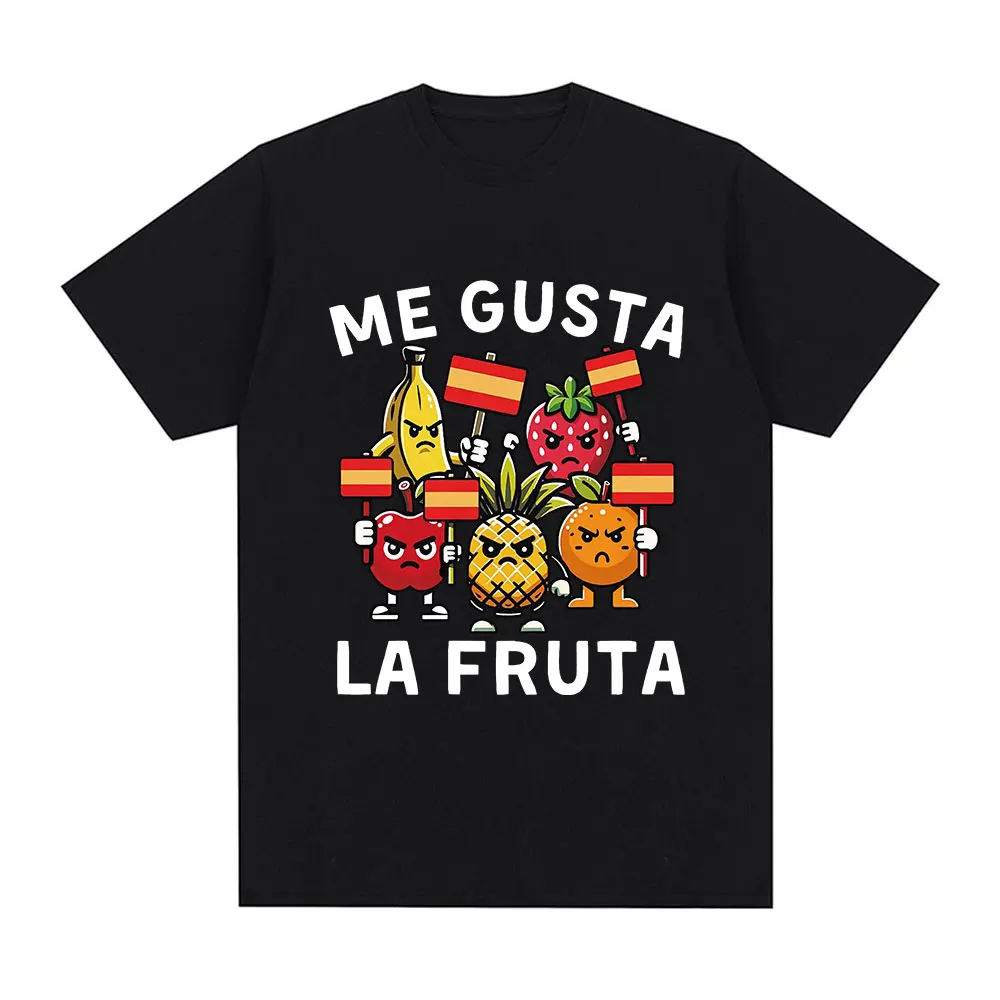 Coffee Tea Or Me - Me Gusta La Fruta T-shirt Funny